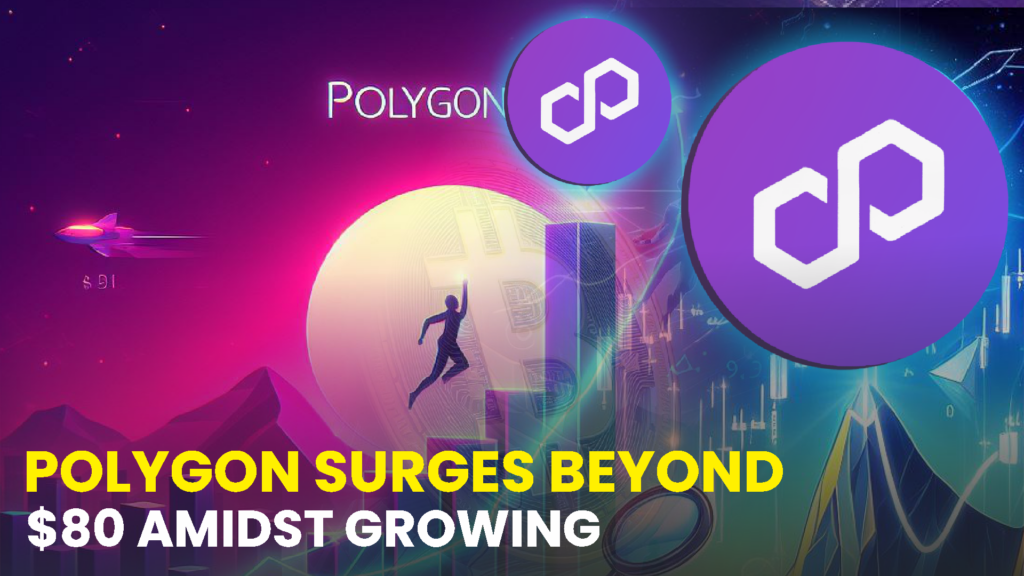 Polygon Surges Beyond 0 80 Amidst Growing Selling Momentum