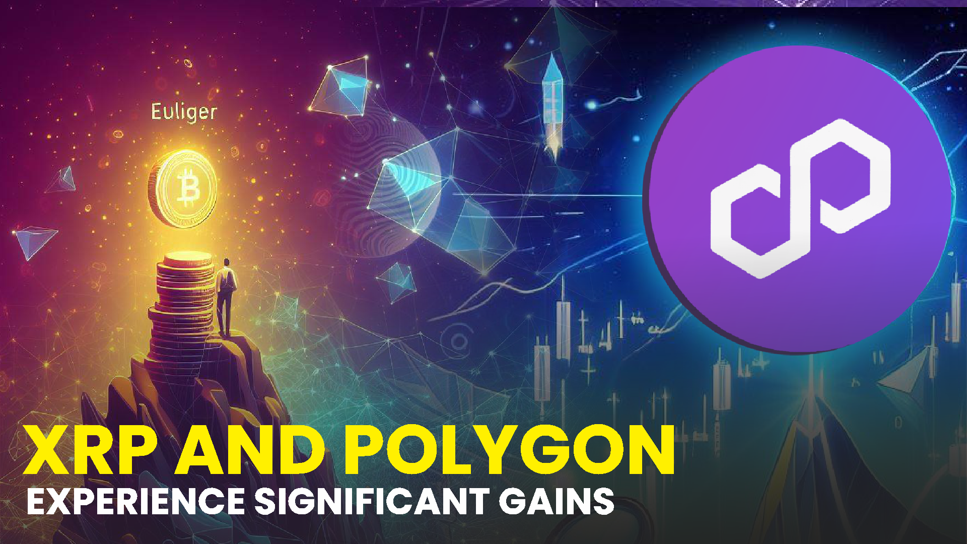 XRP And Polygon Experience Significant Gains, Yet Euler Network’s ...